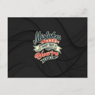 Inspirational - Mistakes are proof Postcard