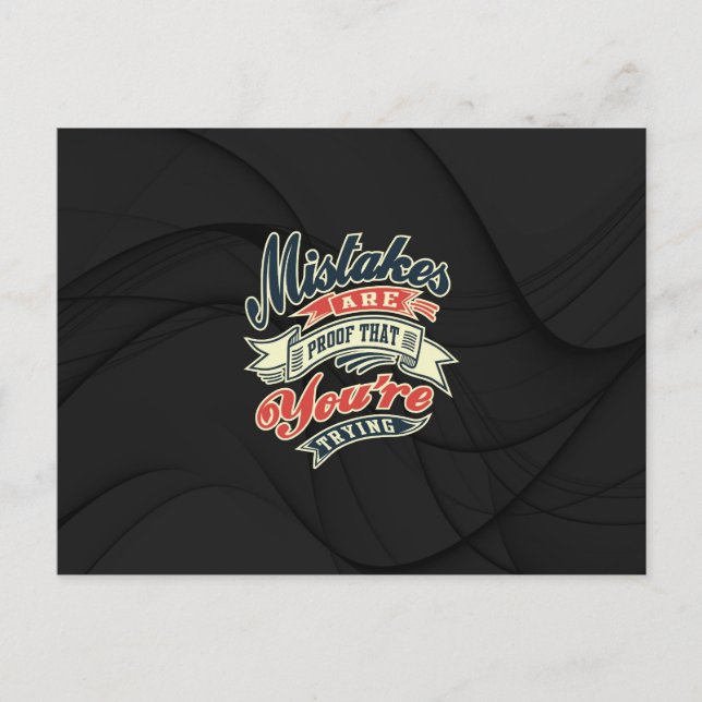 Inspirational - Mistakes are proof Postcard (Front)