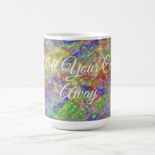 Inspirational Morphing Mugs - Melt Your Cares Away