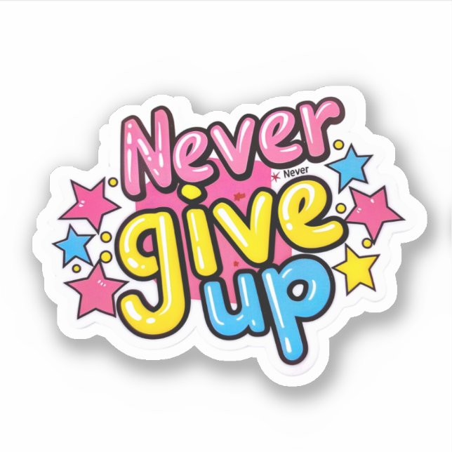 Inspirational Motivation Never Give Up (Front)