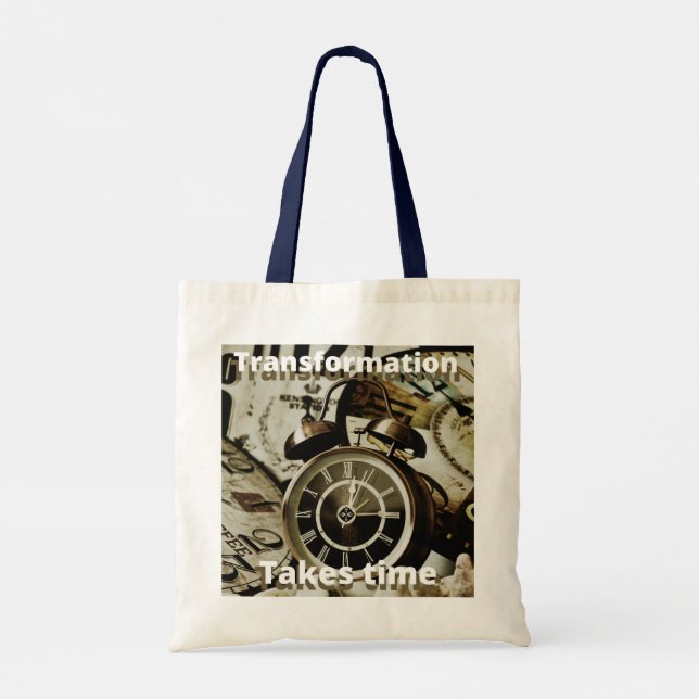 Inspirational motivation transformation takes time tote bag (Back)