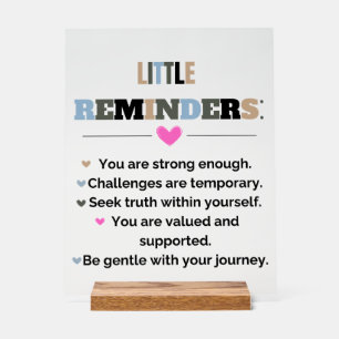 Inspirational Motivational Gifts Little Reminders Acrylic Sign