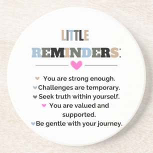 Inspirational Motivational Gifts Little Reminders Coaster
