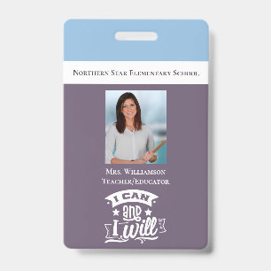 Inspirational Motivational School Teacher ID Photo Badge
