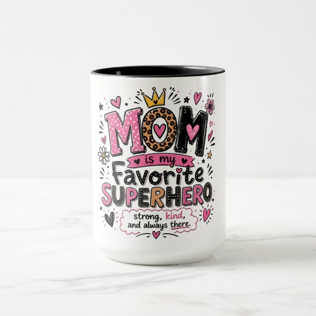 Inspirational Mum Favourite Superhero Mug (Center)