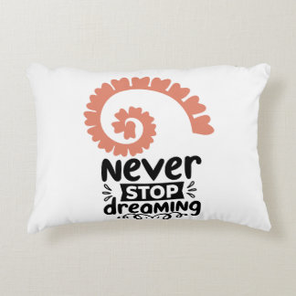 Inspirational "Never Stop Dreaming" Motivational Decorative Cushion