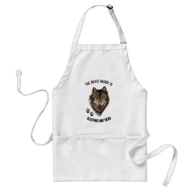 Inspirational or Motivational Quote Wolf Animal Standard Apron (Front)