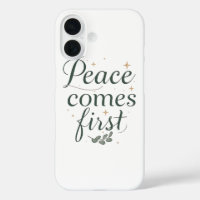 Inspirational "Peace Comes First" Quote