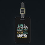 Inspirational Photography Life Quote Photographer Luggage Tag<br><div class="desc">Life is like photography. Focus on what's important and capture the good times. Inspirational and motivational quote design for photographers. Cool vintage retro typography merchandise for those who love taking photos, member of photography club. Perfect for amateur or professional photographers who carry cameras and lenses everywhere. Great Christmas gift and...</div>