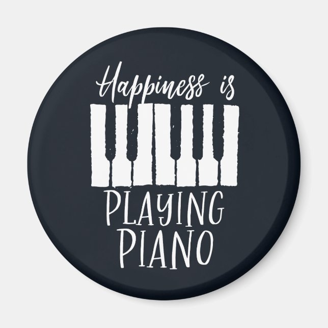 Inspirational Pianist Happiness is Playing Piano Magnet (Front)