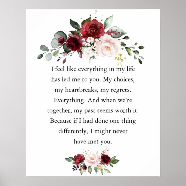 Inspirational Positive Relationship Quote Floral Poster (Front)