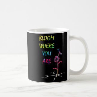 Inspirational Positivty Graphic Motivational Quote Coffee Mug