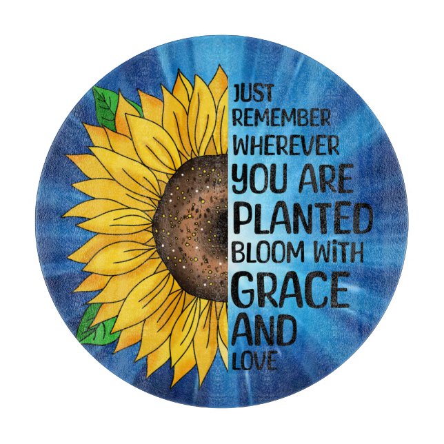 Inspirational Quote and Hand Drawn Sunflower Cutting Board (Front)