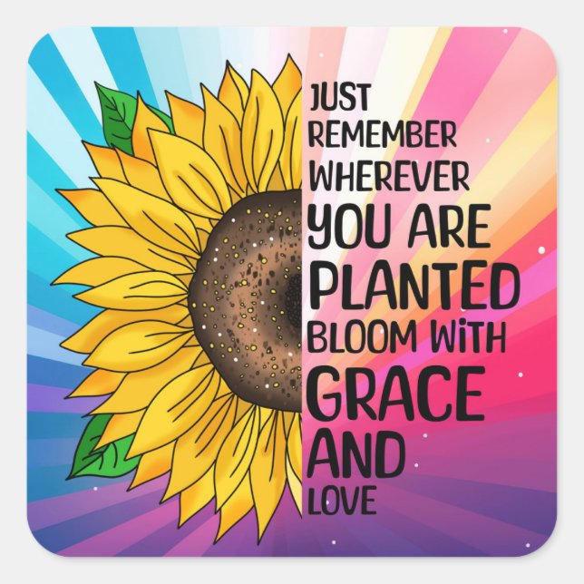 Inspirational Quote and Hand Drawn Sunflower Square Sticker (Front)