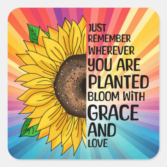 Inspirational Quote and Hand Drawn Sunflower Square Sticker (Front)