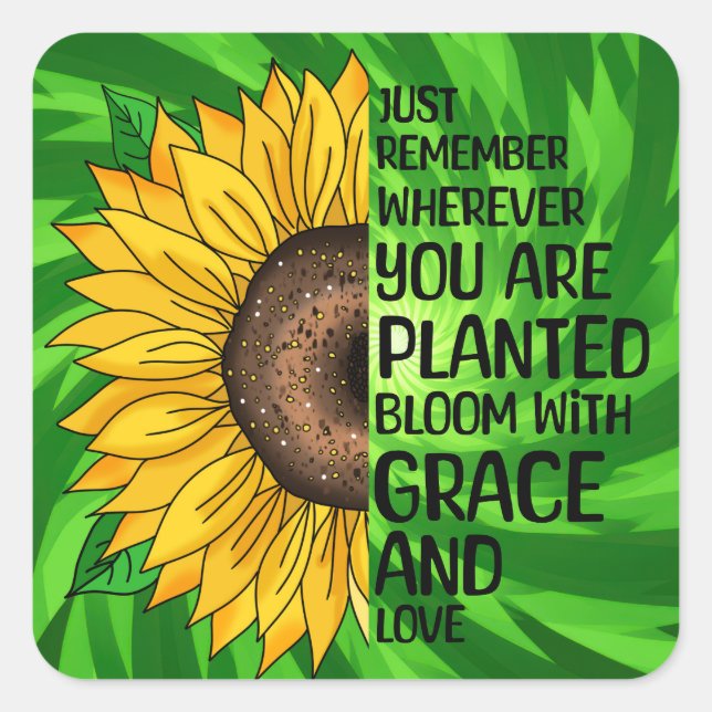 Inspirational Quote and Hand Drawn Sunflower Square Sticker (Front)