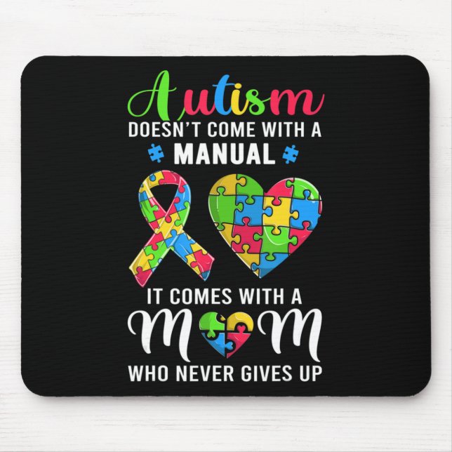 Inspirational Quote Autism Mom Shirt Autism Awaren Mouse Pad (Front)
