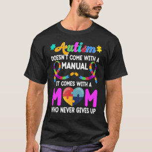Inspirational Quote Autism Mum  Autism Awareness T-Shirt