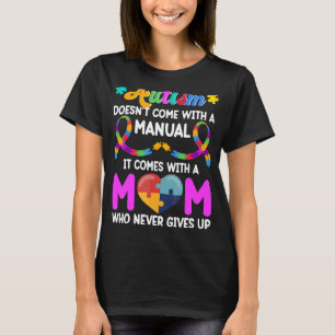Inspirational Quote Autism Mum  Autism Awareness T-Shirt