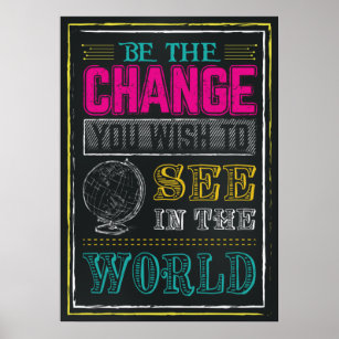 Inspirational Quote Be the Change in Chalkboard Poster