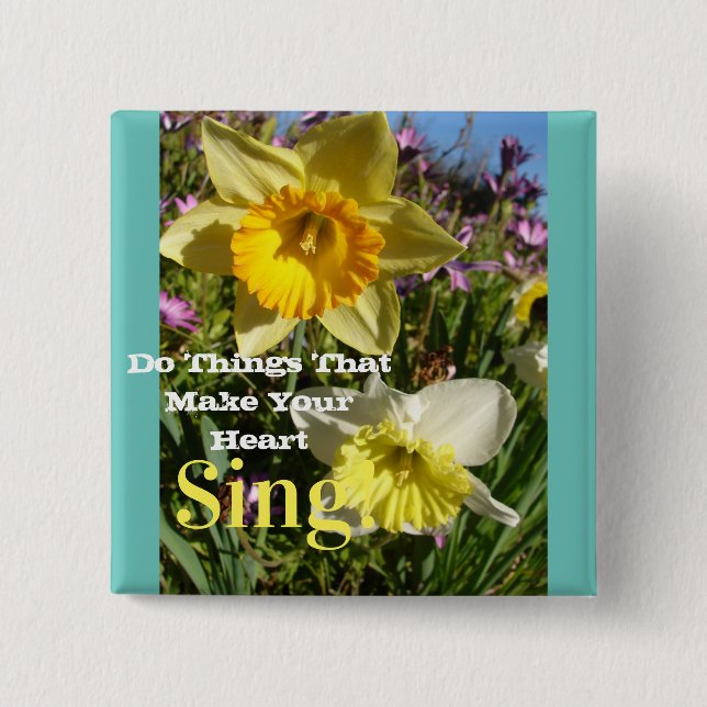 Inspirational Quote Daffodil Spring Floral Flower 15 Cm Square Badge (Front)