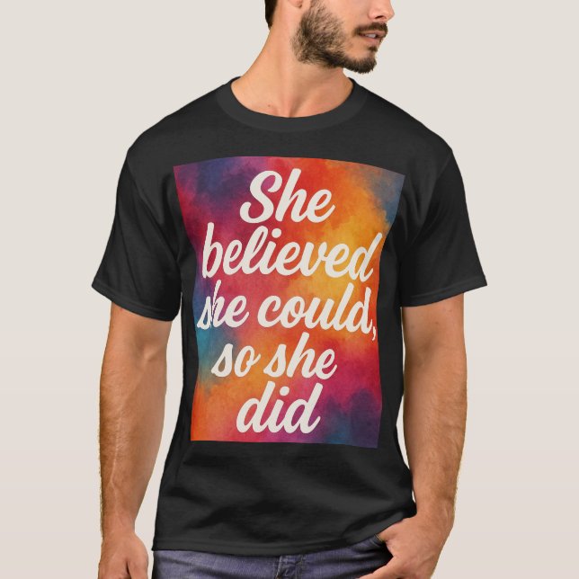 Inspirational quote design for women  T-Shirt (Front)