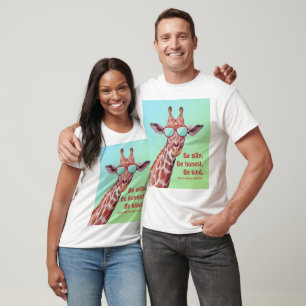 Inspirational Quote Emerson Be Silly Fun Giraffe  T-Shirt