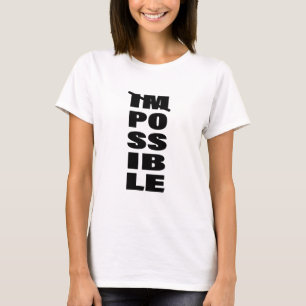 Inspirational Quote Endless Possibilities Quotes T-Shirt