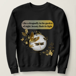 Inspirational Quote & Floral Art Sweatshirt