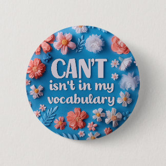Inspirational quote floral Growth mindset 6 Cm Round Badge