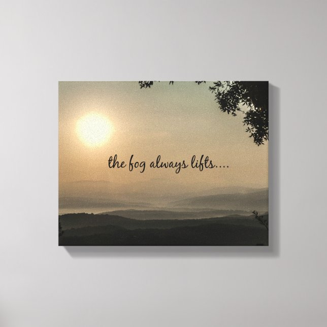 Inspirational Quote: Fog Always Lifts Canvas Print (Front)