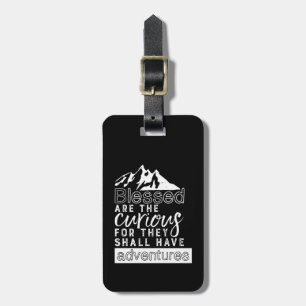 Inspirational Quote Hiking Travel and Adventures Luggage Tag