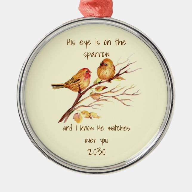 Inspirational quote His Eye is on the Sparrow, Metal Tree Decoration (Front)
