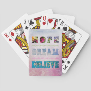 Inspirational Quote Hope Dream Believe Pink Floral Playing Cards
