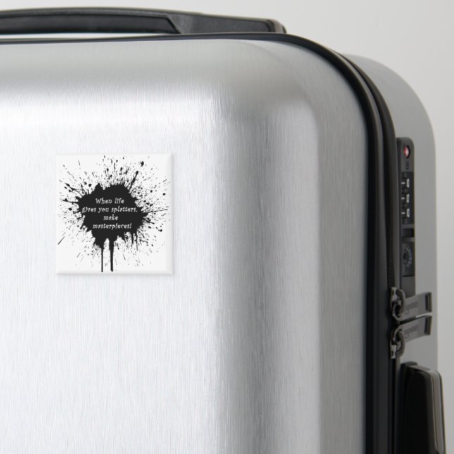 inspirational quote life splatter paint creativity magnet (In Situ (Luggage))