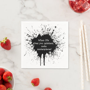 inspirational quote life splatter paint creativity napkin