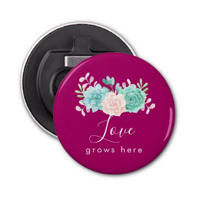 Inspirational Quote Love Grows Here Floral Bouquet Bottle Opener (Front)
