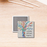 Inspirational Quote Magnet<br><div class="desc">This decorative magnet features a rainbow-coloured mosaic tree and an inspiring quote.
Easily customisable with your own words.
Original Mosaic © Michele Davies.</div>