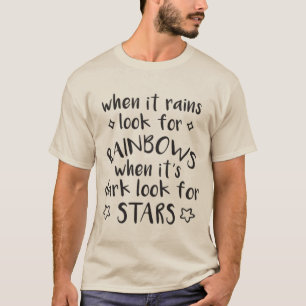 Inspirational Quote Men's T-Shirt - Rainbows 