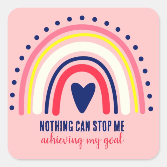 INSPIRATIONAL QUOTE MODERN VINTAGE BOHO RAINBOW   SQUARE STICKER (Front)