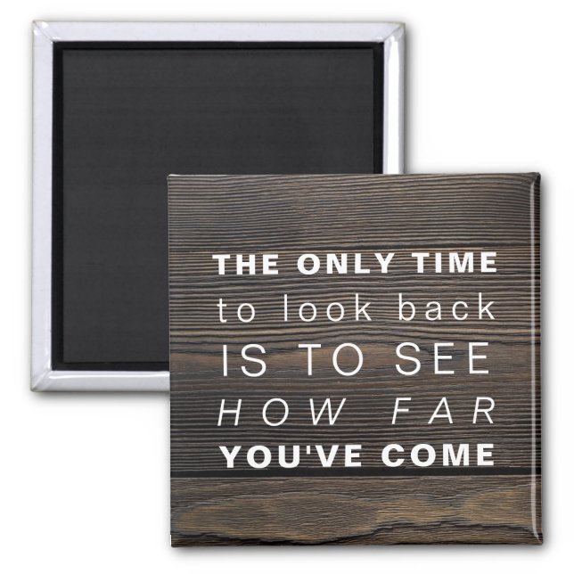 Inspirational Quote | Motivational Don't Look Back Magnet (Front)