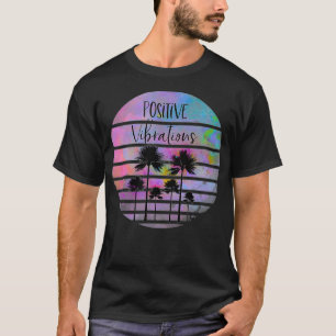 Inspirational Quote Positive Mind Message T T-Shirt