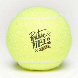 Inspirational Quote. Positive Vibes Only Tennis Balls