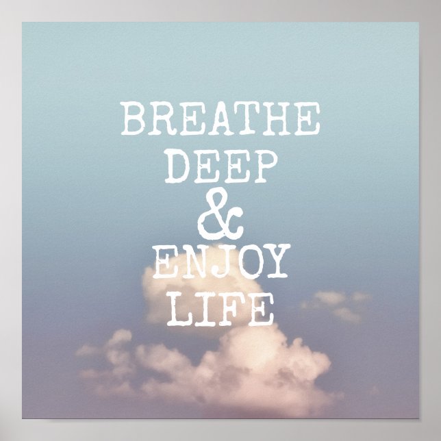 inspirational quote poster breathe deep blue sky (Front)