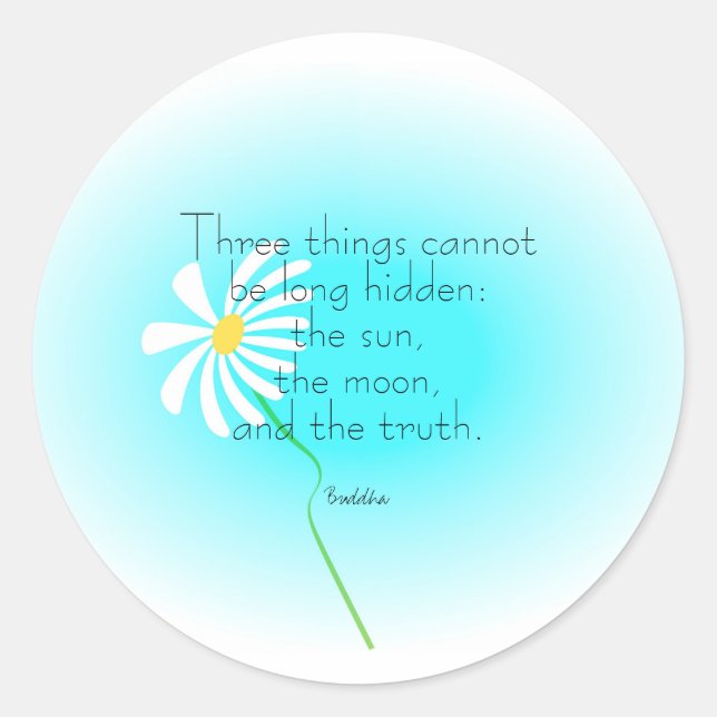 inspirational quote  poster Buddha on truth text Classic Round Sticker (Front)