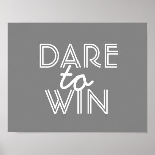 inspirational quote poster dare to win