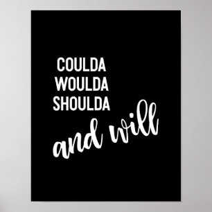 Inspirational Quote Script Typography Black White Poster