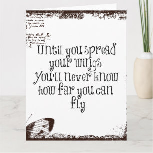 Inspirational Quote: Spread your wings and fly Card