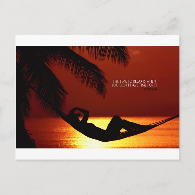 Inspirational Quote -- Time to Relax Postcard (Front)