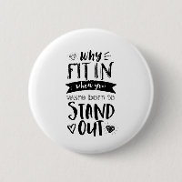 Inspirational Quote Why Fit In Born To Stand Out
